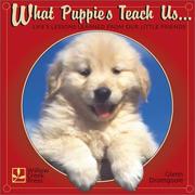 Cover of: What Puppies Teach Us: Life's Lessons Learned from Our Little Friends