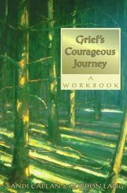 Cover of: Grief's Courageous Journey by Sandi Caplan, Gordon Lang