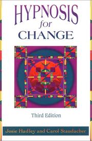 Cover of: Hypnosis for Change by Josie Hadley, Carol Staudacher