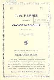Cover of: Wholesale price list of gladiolus bulbs | T.R. Ferris (Firm)