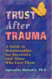 Cover of: Trust after trauma by Aphrodite Matsakis