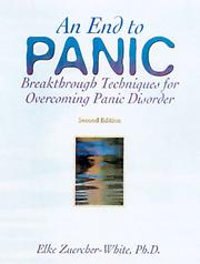 Cover of: An end to panic: breakthrough techniques for overcoming panic disorder
