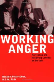 Cover of: Working anger: preventing and resolving conflict on the job