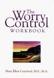 Cover of: The Worry Control Workbook by Mary Ellen Copeland