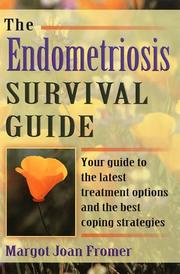 Cover of: The endometriosis survival guide by Margot Joan Fromer