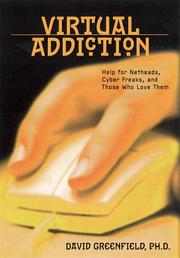 Virtual addiction by David N. Greenfield