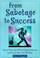 Cover of: From sabotage to success