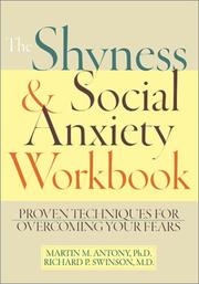 Cover of: The Shyness & Social Anxiety Workbook: Proven Techniques for Overcoming Your Fears