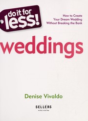 Cover of: Do It for Le$$! Weddings: How to Create Your Dream Wedding Without Breaking the Bank