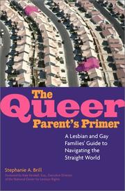 Cover of: The Queer Parent's Primer: A Lesbian and Gay Families' Guide to Navigating Through a Straight World
