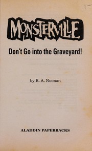 Cover of: Don't go into the graveyard!