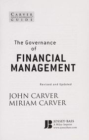 Cover of: The governance of financial management by John Carver