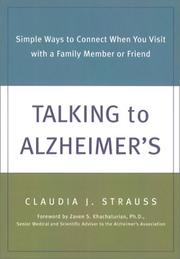 Cover of: Talking to Alzheimer's by Claudia J. Strauss, Claudia J. Strauss