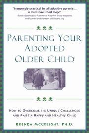 Parenting your adopted older child by Brenda McCreight