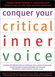 Cover of: Conquer Your Critical Inner Voice by Robert W. Firestone, Lisa Firestone, Joyce Catlett, Pat Love