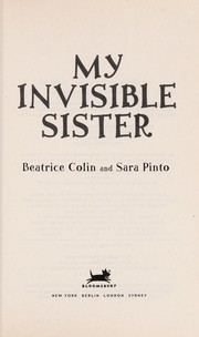 Cover of: My invisible sister by Beatrice Colin