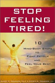 Cover of: Stop feeling tired!: 10 mind-body steps to fight fatigue and feel your best