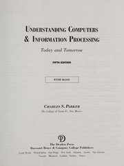 Cover of: Understanding computers & information processing: today and tomorrow : with Basic