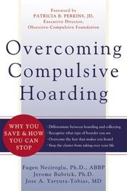 Cover of: Overcoming Compulsive Hoarding: Why You Save & How You Can Stop (New Harbinger Self-Help Workbook)