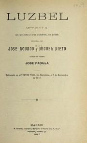Cover of: Luzbel: opereta en un acto y tres cuadros, en prosa