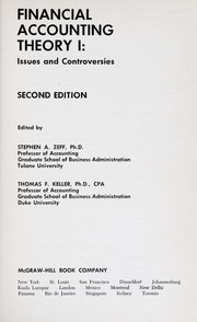 Cover of: Financial accounting theory, issues and controversies. | Stephen A. Zeff