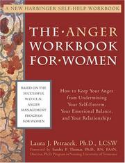 Cover of: The anger workbook for women: how to keep your anger from undermining your self-esteem, your emotional balance, and your relationships