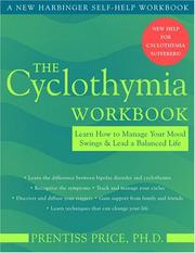 Cover of: The cyclothymia workbook: learn how to manage your mood swings and lead a balanced life