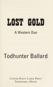 Cover of: Lost gold | Ballard, Todhunter