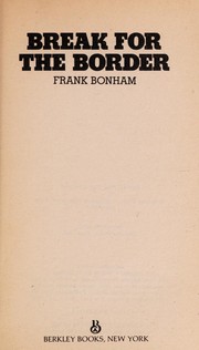 Cover of: Break For The Border by Frank Bonham