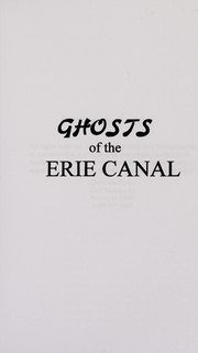 Cover of: Ghosts of the Erie Canal | Anthony J. Gerst