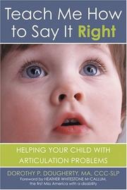 Teach Me How to Say It Right by Dorothy P. Dougherty