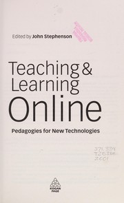 Cover of: Teaching & learning online: new pedagogies for new technologies