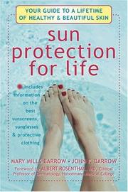 Cover of: Sun Protection For Life by Mary Mills Barrow, John F. Barrow, Mary Mills Barrow, John F. Barrow