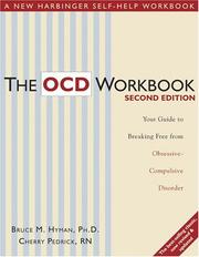 Cover of: The Ocd Workbook: Your Guide to Breaking Free from Obsessive-compulsive Disorder