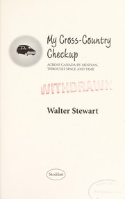Cover of: My cross-country checkup: across Canada by minivan, through space and time