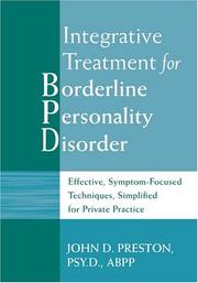 Cover of: Integrative Treatment for Borderline Personality Disorder: Effective, Symptom-Focused Techniques, Simplified For Private Practice