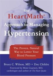 Cover of: The Heartmath Approach to Managing Hypertension: The Proven, Natural Way to Lower Your Blood Pressure (Heartmath)