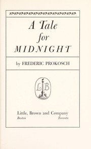 Cover of: A tale for midnight. | Prokosch, Frederic