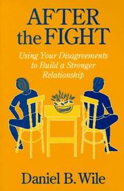 Cover of: After the Fight: Using Your Disagreements to Build a Stronger Relationship