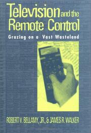 Television and the remote control by Robert V. Bellamy