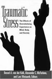 Cover of: Traumatic stress by edited by Bessel A. van der Kolk, Alexander C. McFarlane, Lars Weisaeth.