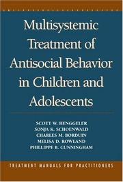 Multisystemic treatment of antisocial behavior in children and adolescents by Scott W. Henggeler