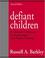 Cover of: Defiant children