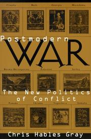 Postmodern war by Chris Hables Gray
