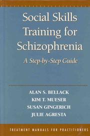 Cover of: Social skills training for schizophrenia by Alan S. Bellack ... [et al.].