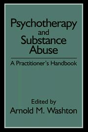 Cover of: Psychotherapy and Substance Abuse: A Practitioner's Handbook