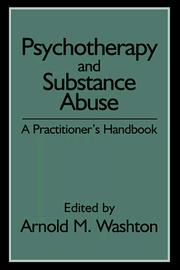 Cover of: Psychotherapy and Substance Abuse by Arnold M. Washton