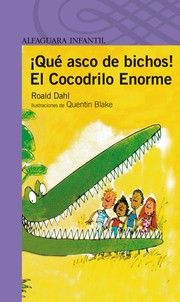 Cover of: ¡Qué asco de bichos! El cocodrilo enorme