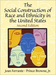 Cover of: The social construction of race and ethnicity in the United States by [edited by] Joan Ferrante, Prince Brown, Jr.