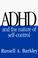 Cover of: ADHD and the nature of self-control